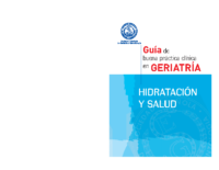 Guía de buena práctica clínica en Geriatría – Hidratación y salud